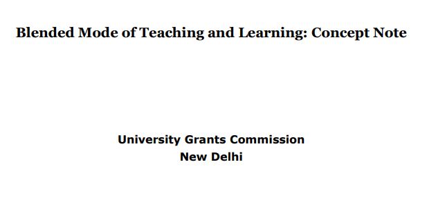 Blended Mode of Teaching and Learning: Concept Note  (University Grants Commission, New Delhi)