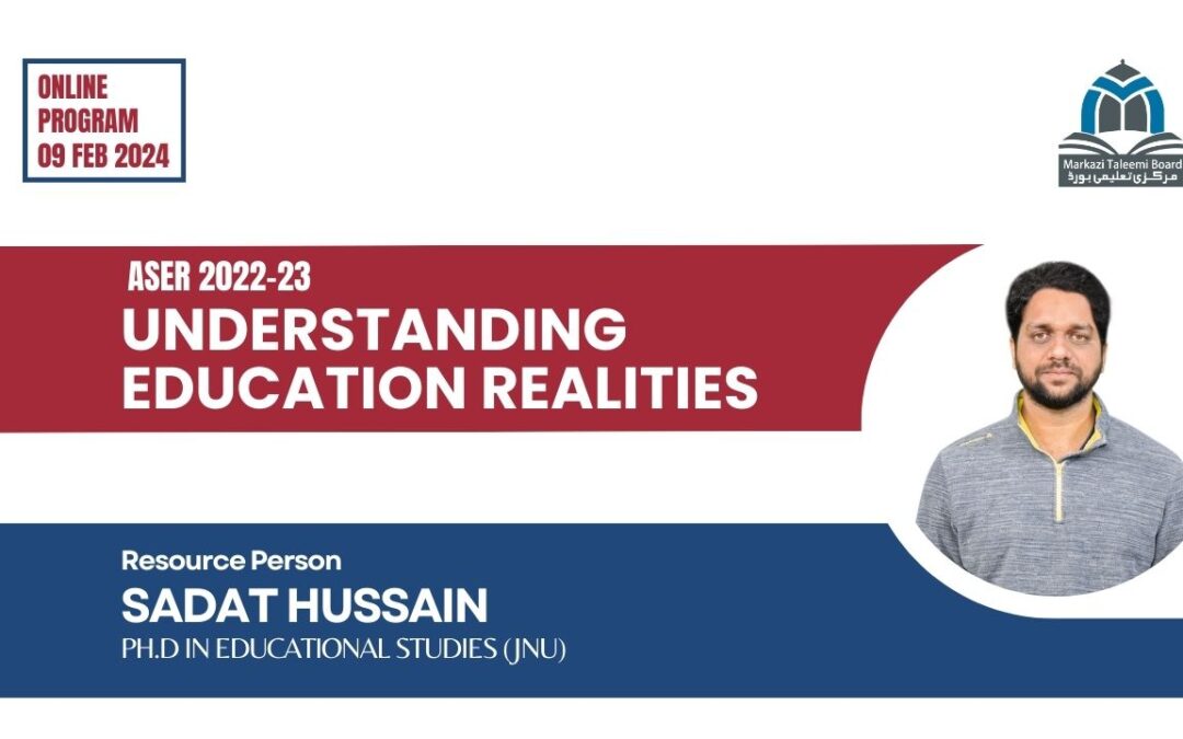 Online Program on ASER 2022-23 Understanding Education Realities  by Mr. Sadat Hussain, Research Scholar